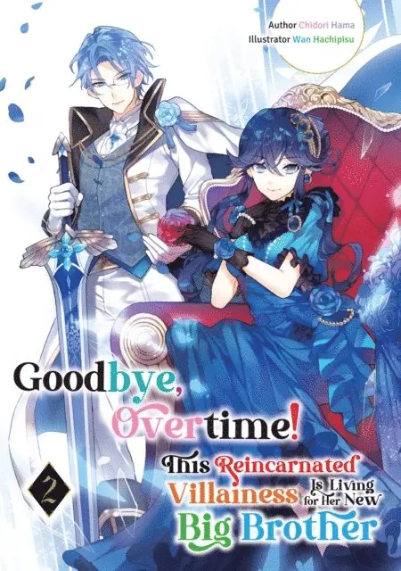 Chidori Hama - Goodbye, Overtime! This Reincarnated Villainess Is Living for Her New Big Brother Volume 2, E-bok. Tillgänglighet: Lägg i varukorg