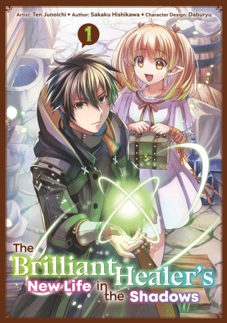 Sakaku Hishikawa - Brilliant Healer's New Life in the Shadows (Manga): Volume 1, E-bok