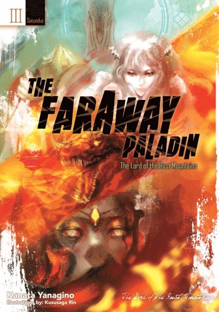 Kanata Yanagino - Faraway Paladin: The Lord of the Rust Mountains: Secundus, E-bok