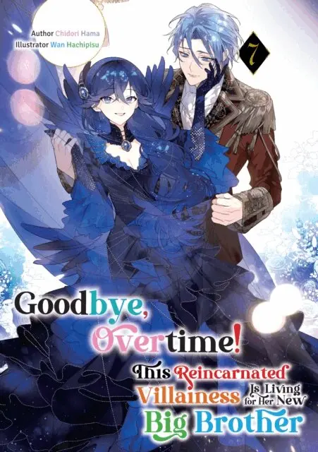 Chidori Hama - Goodbye, Overtime! This Reincarnated Villainess Is Living for Her New Big Brother Volume 7, E-bok. Tillgänglighet: Lägg i varukorg