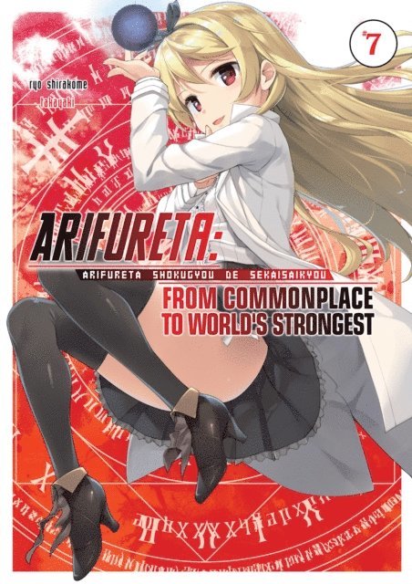 Ryo Shirakome - Arifureta: From Commonplace to World's Strongest: Volume 7, E-bok