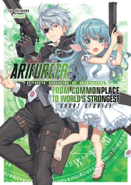 Ryo Shirakome - Arifureta: From Commonplace to World's Strongest: Short Stories, E-bok