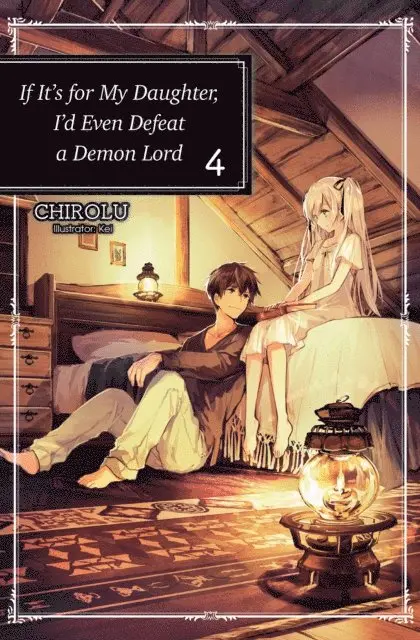 CHIROLU - If It's for My Daughter, I'd Even Defeat a Demon Lord: Volume 4, E-bok. Tillgänglighet: Lägg i varukorg