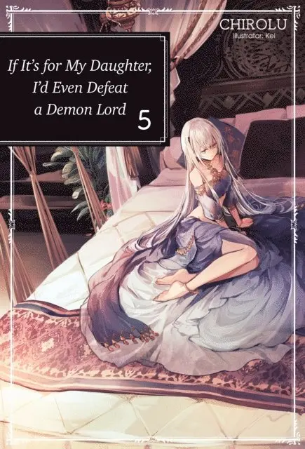 CHIROLU - If It's for My Daughter, I'd Even Defeat a Demon Lord: Volume 5, E-bok. Tillgänglighet: Lägg i varukorg