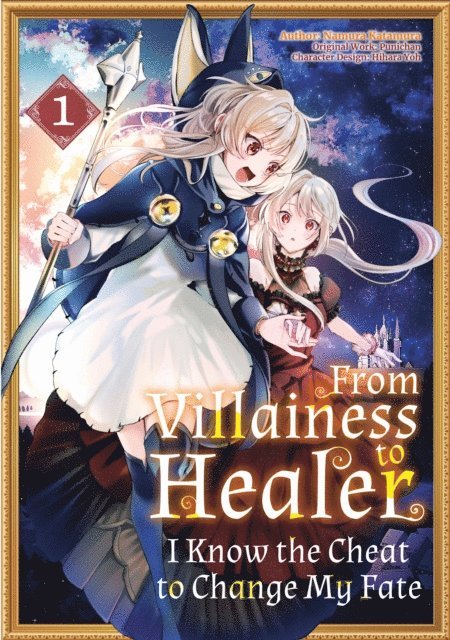 Punichan - From Villainess to Healer: I Know the Cheat to Change My Fate (Manga): Volume 1, E-bok