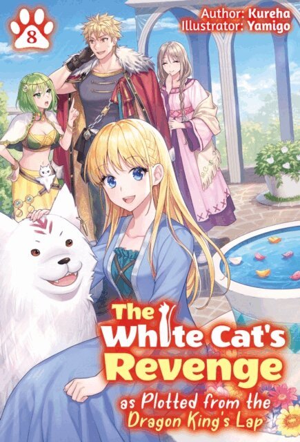 Kureha - White Cat's Revenge as Plotted from the Dragon King's Lap: Volume 8, E-bok