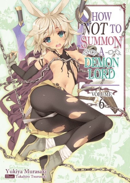 Yukiya Murasaki - How NOT to Summon a Demon Lord: Volume 6, E-bok