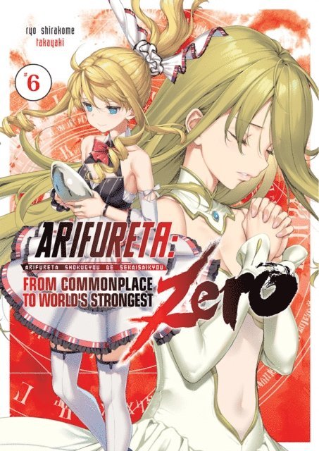 Ryo Shirakome - Arifureta Zero: Volume 6 (Light Novel), E-bok