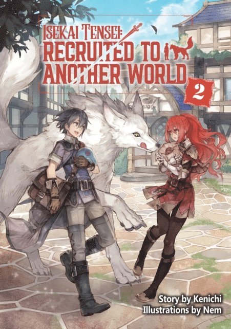 Kenichi - Isekai Tensei: Recruited to Another World Volume 2, E-bok