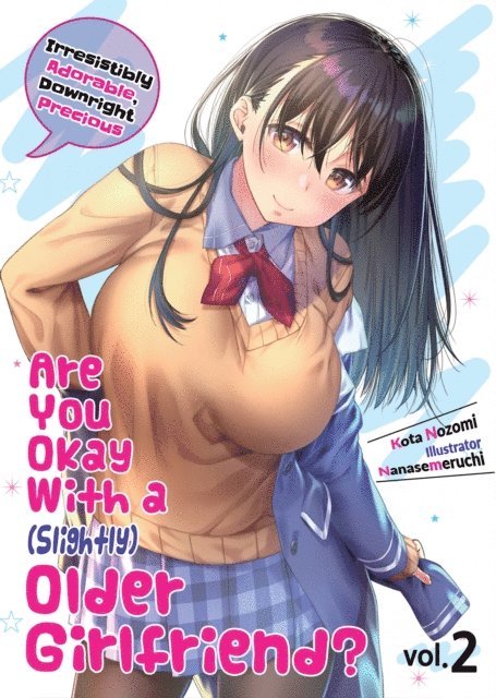 Kota Nozomi - Are You Okay With a Slightly Older Girlfriend? Volume 2, E-bok