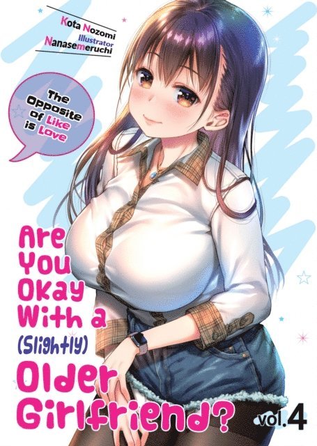 Kota Nozomi - Are You Okay With a Slightly Older Girlfriend? Volume 4, E-bok