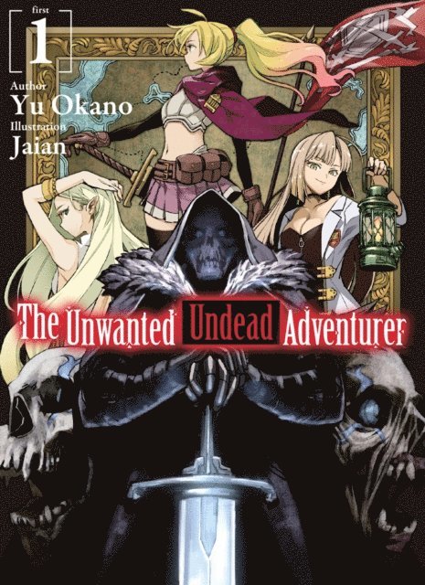 Yu Okano - Unwanted Undead Adventurer: Volume 1, E-bok. Tillgänglighet: Lägg i varukorg