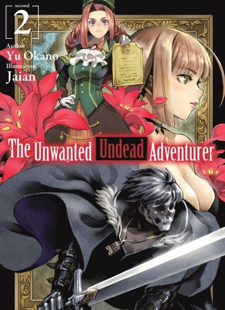 Yu Okano - Unwanted Undead Adventurer: Volume 2, E-bok. Tillgänglighet: Lägg i varukorg