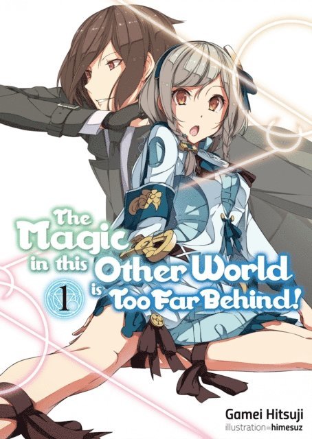 Gamei Hitsuji - Magic in this Other World is Too Far Behind! Volume 1, E-bok