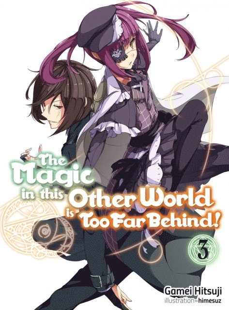 Gamei Hitsuji - Magic in this Other World is Too Far Behind! Volume 3, E-bok