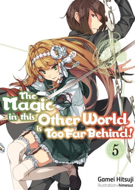 Gamei Hitsuji - Magic in this Other World is Too Far Behind! Volume 5, E-bok