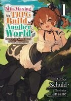 Lansane, Mikey Mikey N., Schuld - Min-Maxing My TRPG Build in Another World: Volume 1 (Light Novel), Häftad