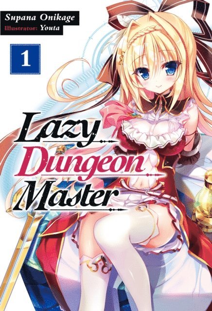 Supana Onikage - Lazy Dungeon Master: Volume 1, E-bok