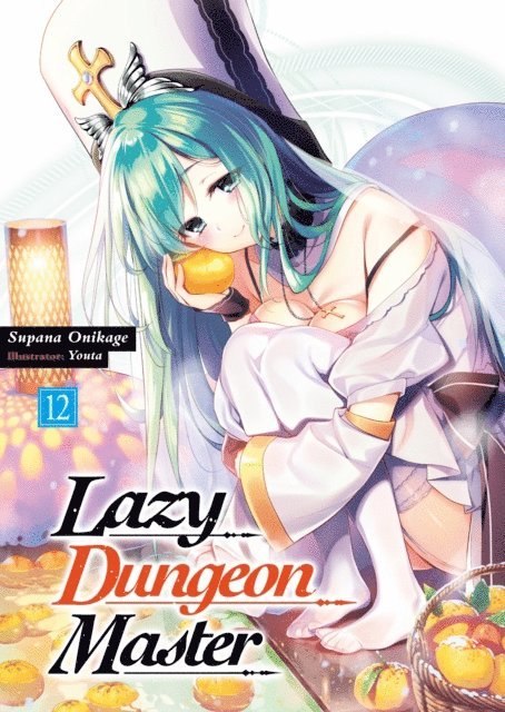 Supana Onikage - Lazy Dungeon Master: Volume 12, E-bok