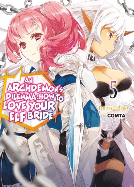 Fuminori Teshima - Archdemon's Dilemma: How to Love Your Elf Bride: Volume 5, E-bok