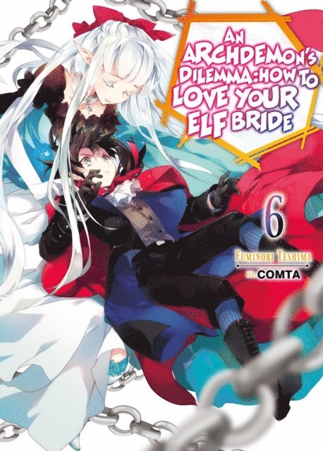 Fuminori Teshima - Archdemon's Dilemma: How to Love Your Elf Bride: Volume 6, E-bok