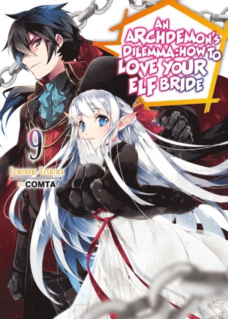 Fuminori Teshima - Archdemon's Dilemma: How to Love Your Elf Bride: Volume 9, E-bok