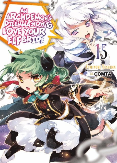 Fuminori Teshima - Archdemon's Dilemma: How to Love Your Elf Bride: Volume 15, E-bok