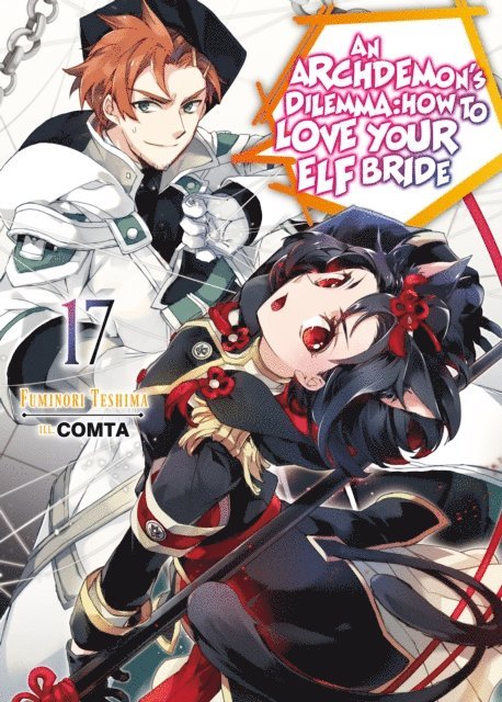 Fuminori Teshima - Archdemon's Dilemma: How to Love Your Elf Bride: Volume 17, E-bok