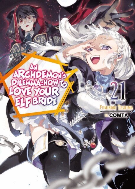 Fuminori Teshima - Archdemon's Dilemma: How to Love Your Elf Bride: Volume 21, E-bok
