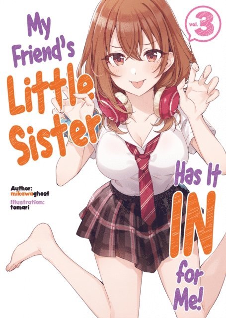 mikawaghost - My Friend's Little Sister Has It In for Me! Volume 3, E-bok