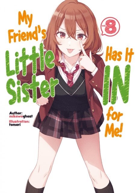 Mikawaghost - My Friend's Little Sister Has It In for Me! Volume 8, E-bok
