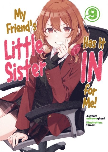 mikawaghost - My Friend's Little Sister Has It In for Me! Volume 9, E-bok