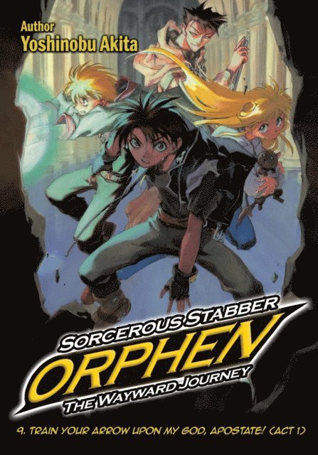 Yoshinobu Akita - Sorcerous Stabber Orphen: The Wayward Journey Volume 9, E-bok