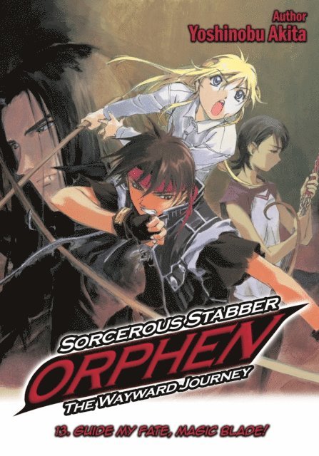 Yoshinobu Akita - Sorcerous Stabber Orphen: The Wayward Journey Volume 13, E-bok