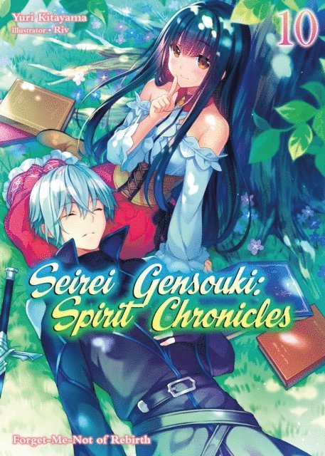 Yuri Kitayama - Seirei Gensouki: Spirit Chronicles Volume 10, E-bok