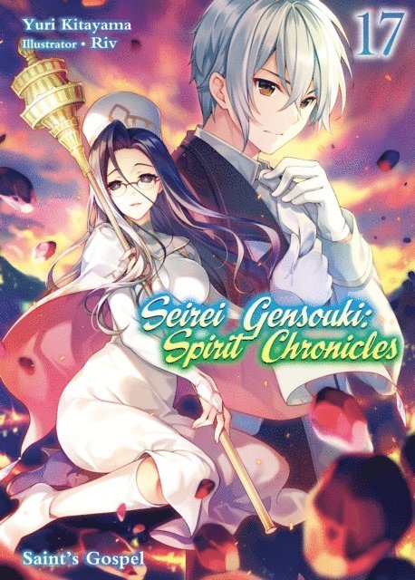 Yuri Kitayama - Seirei Gensouki: Spirit Chronicles Volume 17, E-bok
