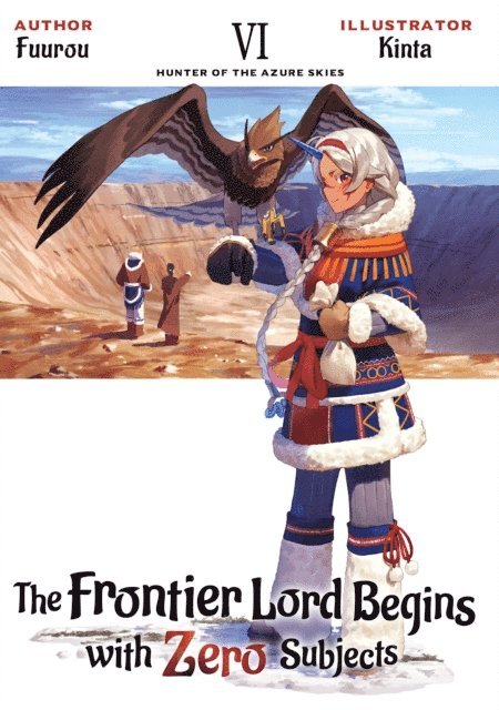 Fuurou - Frontier Lord Begins with Zero Subjects: Volume 6, E-bok
