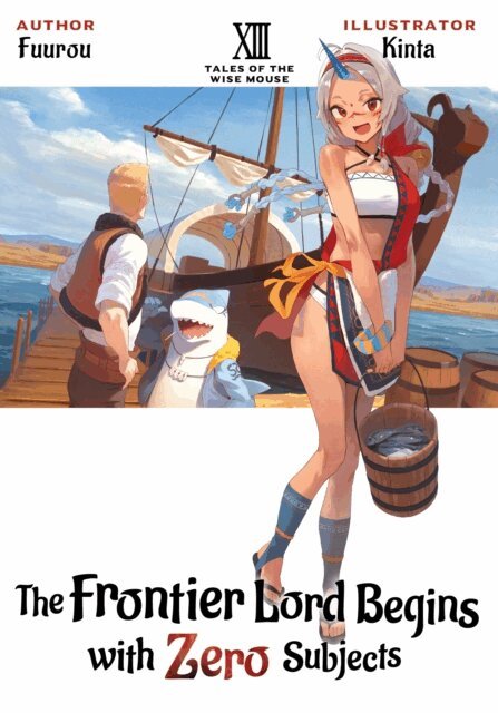 Fuurou - Frontier Lord Begins with Zero Subjects: Volume 13, E-bok