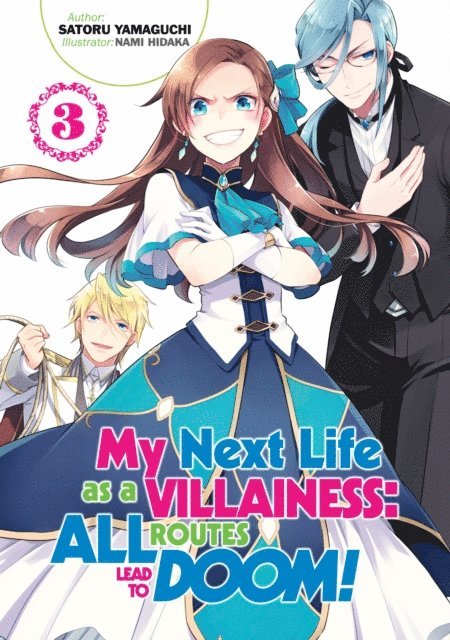 Satoru Yamaguchi - My Next Life as a Villainess: All Routes Lead to Doom! Volume 3 (Light Novel), E-bok