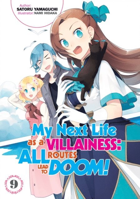 Satoru Yamaguchi - My Next Life as a Villainess: All Routes Lead to Doom! Volume 9 (Light Novel), E-bok