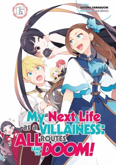 Satoru Yamaguchi - My Next Life as a Villainess: All Routes Lead to Doom! Volume 15 (Light Novel), E-bok