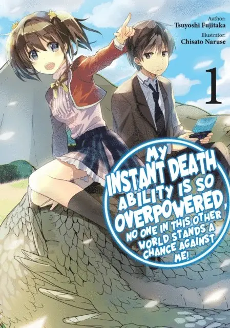 Tsuyoshi Fujitaka - My Instant Death Ability is So Overpowered, No One in This Other World Stands a Chance Against Me! Volume 1, E-bok. Tillgänglighet: Lägg i varukorg