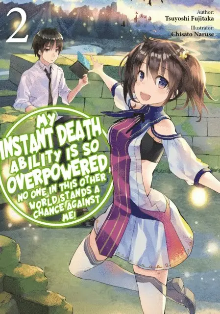Tsuyoshi Fujitaka - My Instant Death Ability is So Overpowered, No One in This Other World Stands a Chance Against Me! Volume 2, E-bok. Tillgänglighet: Lägg i varukorg