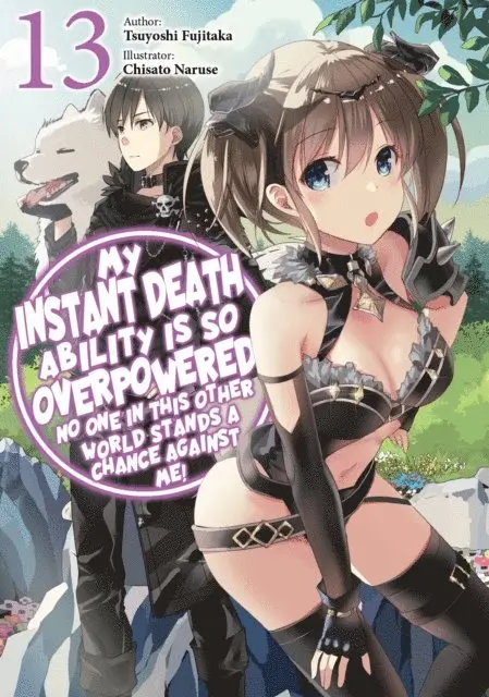 Tsuyoshi Fujitaka - My Instant Death Ability Is So Overpowered, No One in This Other World Stands a Chance Against Me! Volume 13, E-bok. Tillgänglighet: Lägg i varukorg