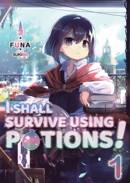 FUNA - I Shall Survive Using Potions! Volume 1, E-bok