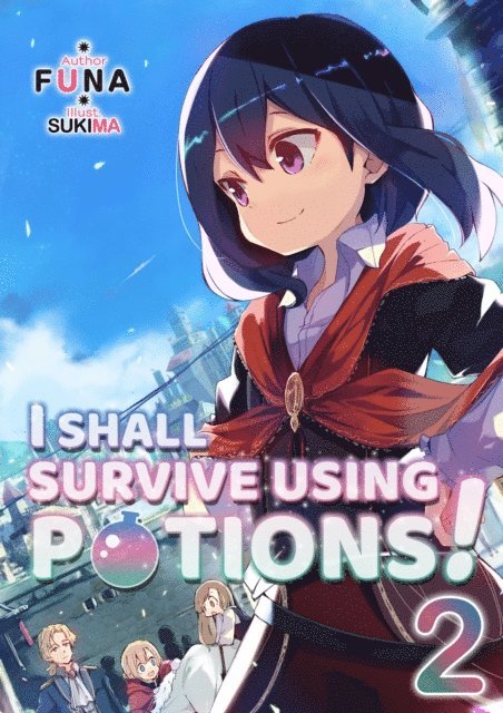 FUNA - I Shall Survive Using Potions! Volume 2, E-bok