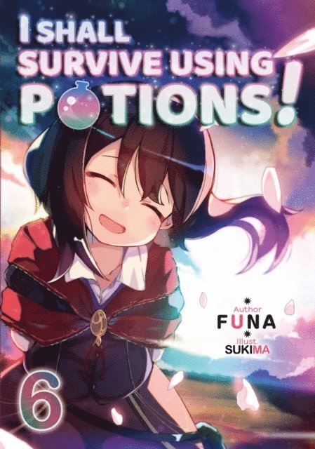 FUNA - I Shall Survive Using Potions! Volume 6, E-bok