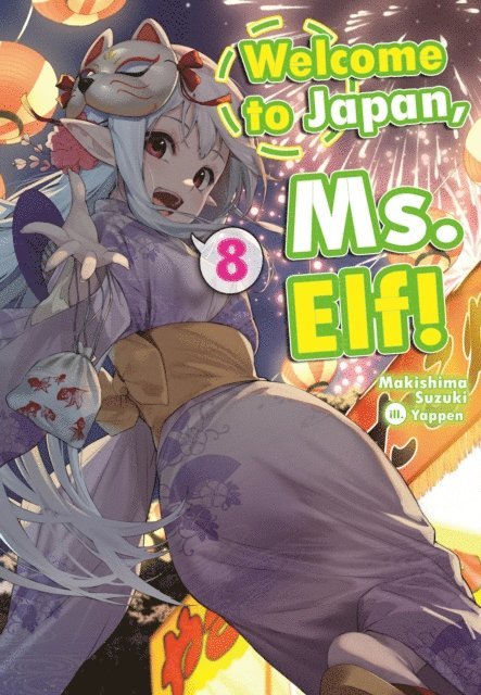 Makishima Suzuki - Welcome to Japan, Ms. Elf! Volume 8, E-bok