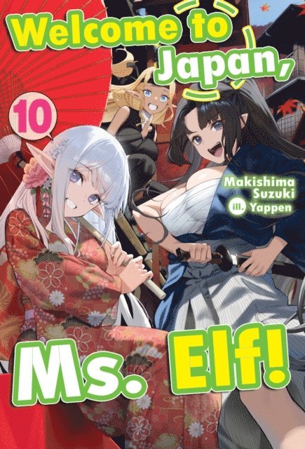 Makishima Suzuki - Welcome to Japan, Ms. Elf! Volume 10, E-bok