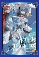 The Water Magician: Arc 1 Volume 1 (Light Novel)